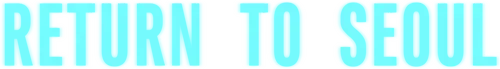 Trở về Seoul