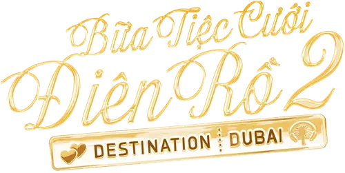 Bữa Tiệc Cưới Điên Rồ 2